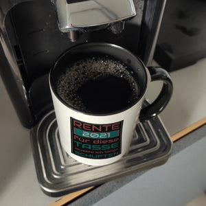 Rente 2021 Kaffeebecher - dafür musste ich lange arbeiten - Vintage Tasse bedruckt
