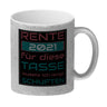 Rente 2021 Kaffeebecher - dafür musste ich lange arbeiten - Vintage Tasse bedruckt