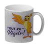 Gut zu Vögeln Kaffeebecher mit lustigem Vögelchen und Spruch