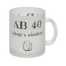 Ab 40 hängt´s abwärts Kaffeebecher