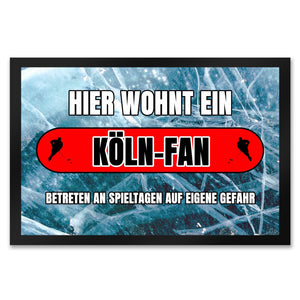 Hier wohnt ein Köln-Fan Fußmatte in 35x50 cm mit Eishallen Boden-Motiv