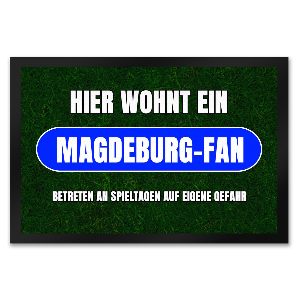 Hier wohnt ein Magdeburg-Fan Fußmatte in 35x50 cm mit Rasenmotiv