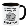 Ich halte deine Meinung für Irrelefant Kaffeebecher mit witzigem Elefanten