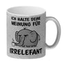 Ich halte deine Meinung für Irrelefant Kaffeebecher mit witzigem Elefanten