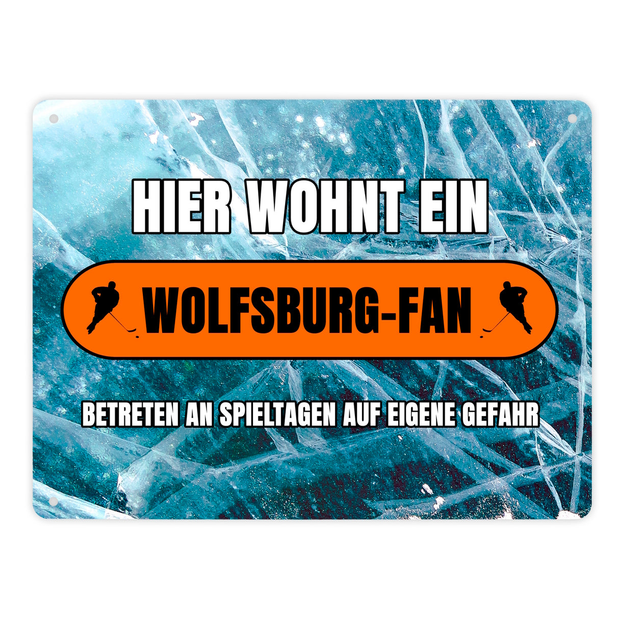 Hier wohnt ein Wolfsburg-Fan Metallschild in 15x20 cm mit Eishallen Boden-Motiv