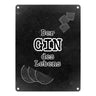 Metallschild in 15x20 cm mit Spruch Gib deinem Leben einen GIN