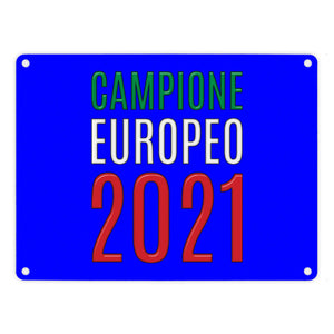 Metallschild in 15x20 cm Campione Europeo 2021 Italia Europameister scudo di metallo