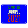 Metallschild in 15x20 cm Campione Europeo 2021 Italia Europameister scudo di metallo