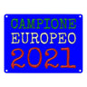 Metallschild in 15x20 cm Campione Europeo 2021 Italia Europameister scudo di metallo