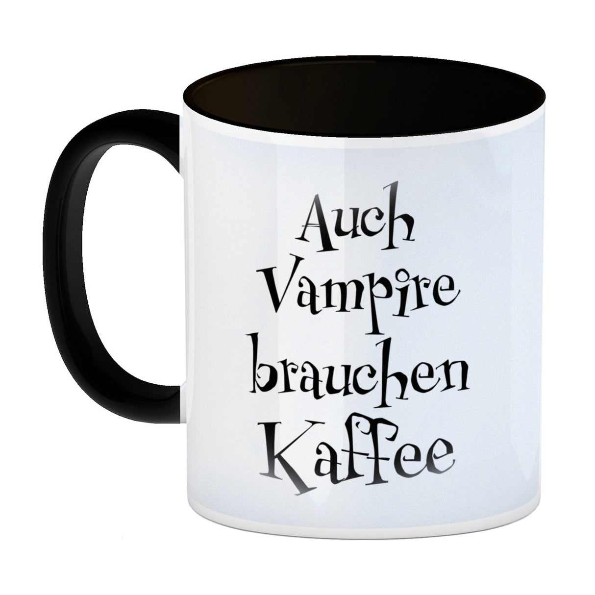 Kaffeebecher mit lustigem Motiv und Spruch - Auch Vampire brauchen Kaffee -