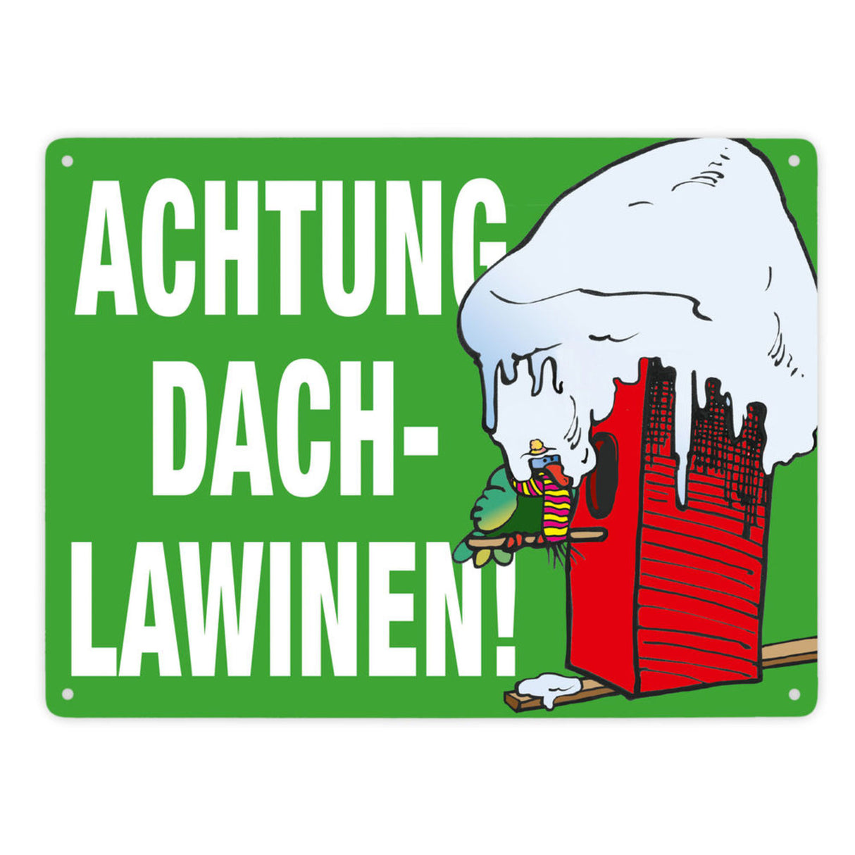 Warnschild für den Winter Achtung Dachlawinen! Mit Comic Vogelhaus