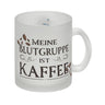 Kaffeebecher mit lustigem Motiv und Spruch - Meine Blutgruppe ist Kaffee