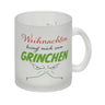 Weihnachten bringt mich zum grinchen Kaffeebecher mit Spruch