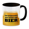 Ich wünschte das wäre ein Bier Kaffeebecher