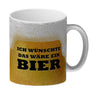 Ich wünschte das wäre ein Bier Kaffeebecher