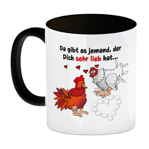 Da gibt es jemand, der dich sehr lieb hat Kaffeebecher mit Hühnern