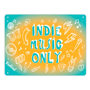 Indie Music Only Metallschild für Indiefans und Festivalgänger