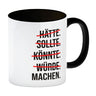 Motivation Kaffeebecher mit lustigem Motiv