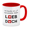 Lieb dich Kaffeebecher mit lustigem Spruch und Herzen