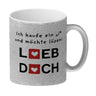 Lieb dich Kaffeebecher mit lustigem Spruch und Herzen