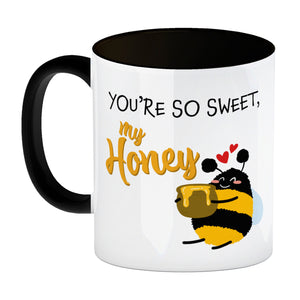You're so sweet, my honey Kaffeebecher mit süßer Biene