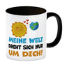 Meine Welt dreht sich nur um dich Kaffeebecher mit Sonne und Erde