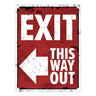 Exit this way out Metallschild mit Pfeil nach rechts