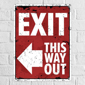 Exit this way out Metallschild mit Pfeil nach rechts
