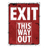 Exit this way out Metallschild mit Pfeil nach rechts