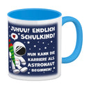 Juhuu endlich Schulkind Astronaut Kaffeebecher zur Einschulung