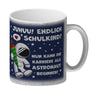 Juhuu endlich Schulkind Astronaut Kaffeebecher zur Einschulung