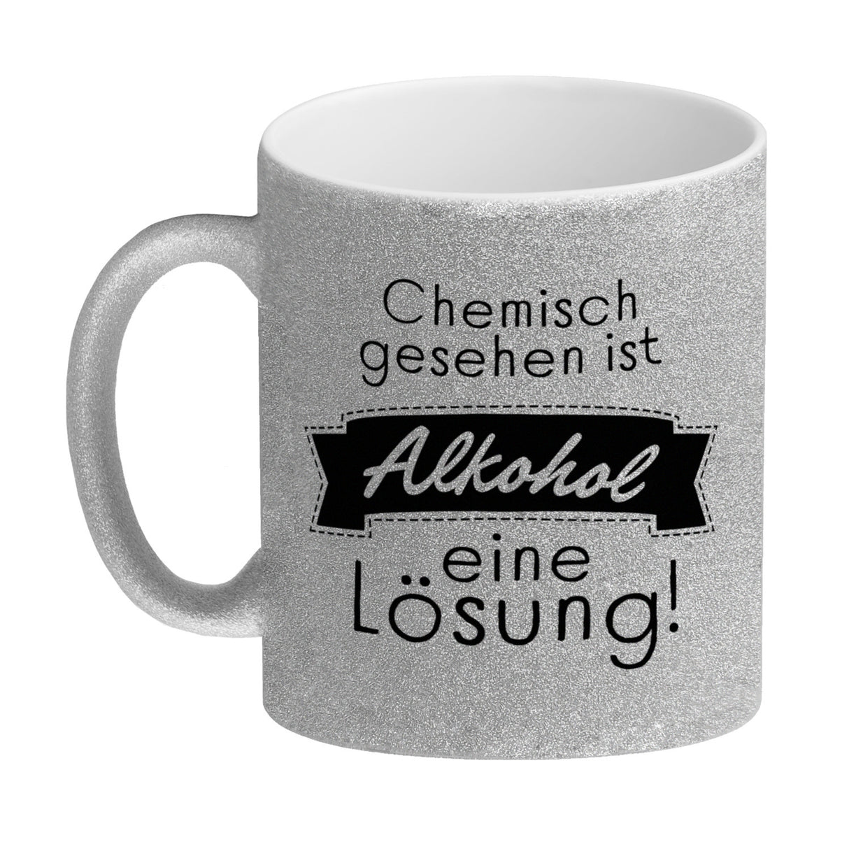 Chemisch gesehen ist Alkohol eine Lösung Kaffeebecher