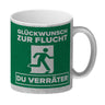 Glückwunsch zur Flucht du Verräter Kaffeebecher