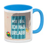 Mir egal ich hab Urlaub Kaffeebecher mit Strandmotiv