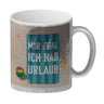 Mir egal ich hab Urlaub Kaffeebecher mit Strandmotiv