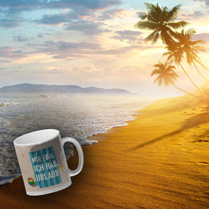 Mir egal ich hab Urlaub Kaffeebecher mit Strandmotiv