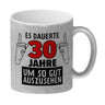 Kaffeebecher für den 30. Geburtstag mit Motiv: Gut aussehen