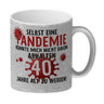 Witziger Kaffeebecher für den 40. Geburtstag mit Motiv: Pandemie