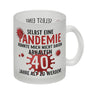 Witziger Kaffeebecher für den 40. Geburtstag mit Motiv: Pandemie