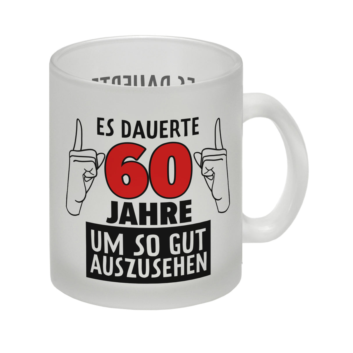 Witziger Kaffeebecher für den 60. Geburtstag mit Motiv: Gutes Aussehen