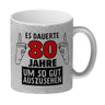 Witziger Kaffeebecher für den 80. Geburtstag mit Motiv: Gutes Aussehen