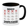 Noch so viele Tassen Kaffee bis zum Wochenende Kaffeebecher für die Arbeit