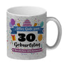 30. Geburtstag Kaffeebecher mit lustigem Spruch: Alles Gute