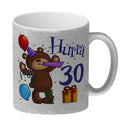 30. Geburtstag Kaffeebecher mit lustigem Spruch: Teddy