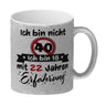 40. Geburtstag Kaffeebecher mit lustigem Spruch: 18 mit Erfahrung