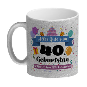 40. Geburtstag Kaffeebecher mit lustigem Spruch: Alles Gute
