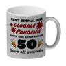 50. Geburtstag Kaffeebecher mit lustigem Spruch: Pandemie