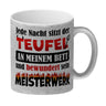 Jede Nacht sitzt der Teufel an meinem Bett… Kaffeebecher