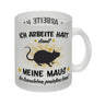 Ich arbeite hart für das Luxusleben meiner Maus Haustier Kaffeebecher