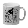 Witch better have my candy Kaffeebecher mit Hexe